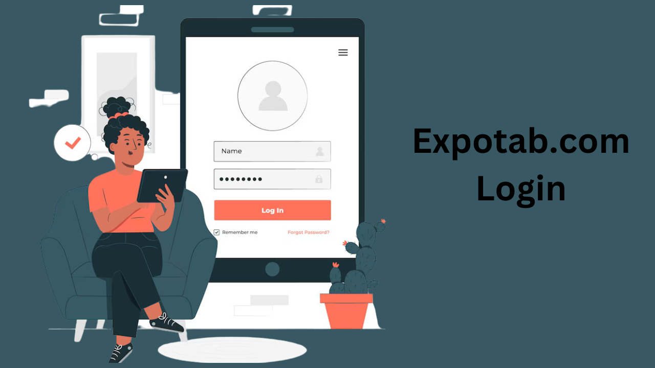 Expotab.com Login: Your Complete Guide to Accessing and Using the Platform