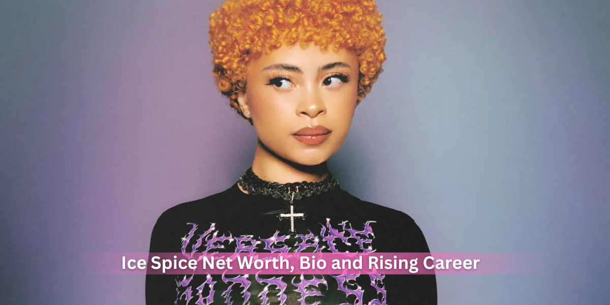 Ice Spice Net Worth, Bio and Rising Career